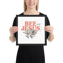 Load image into Gallery viewer, BEE JESUS @--;--- ROSE ART PRINT