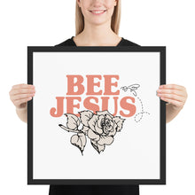 Load image into Gallery viewer, BEE JESUS @--;--- ROSE ART PRINT
